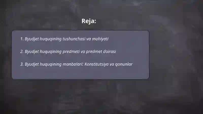 Byudjet huquqining tushunchasi, predmeti va manbalari 2