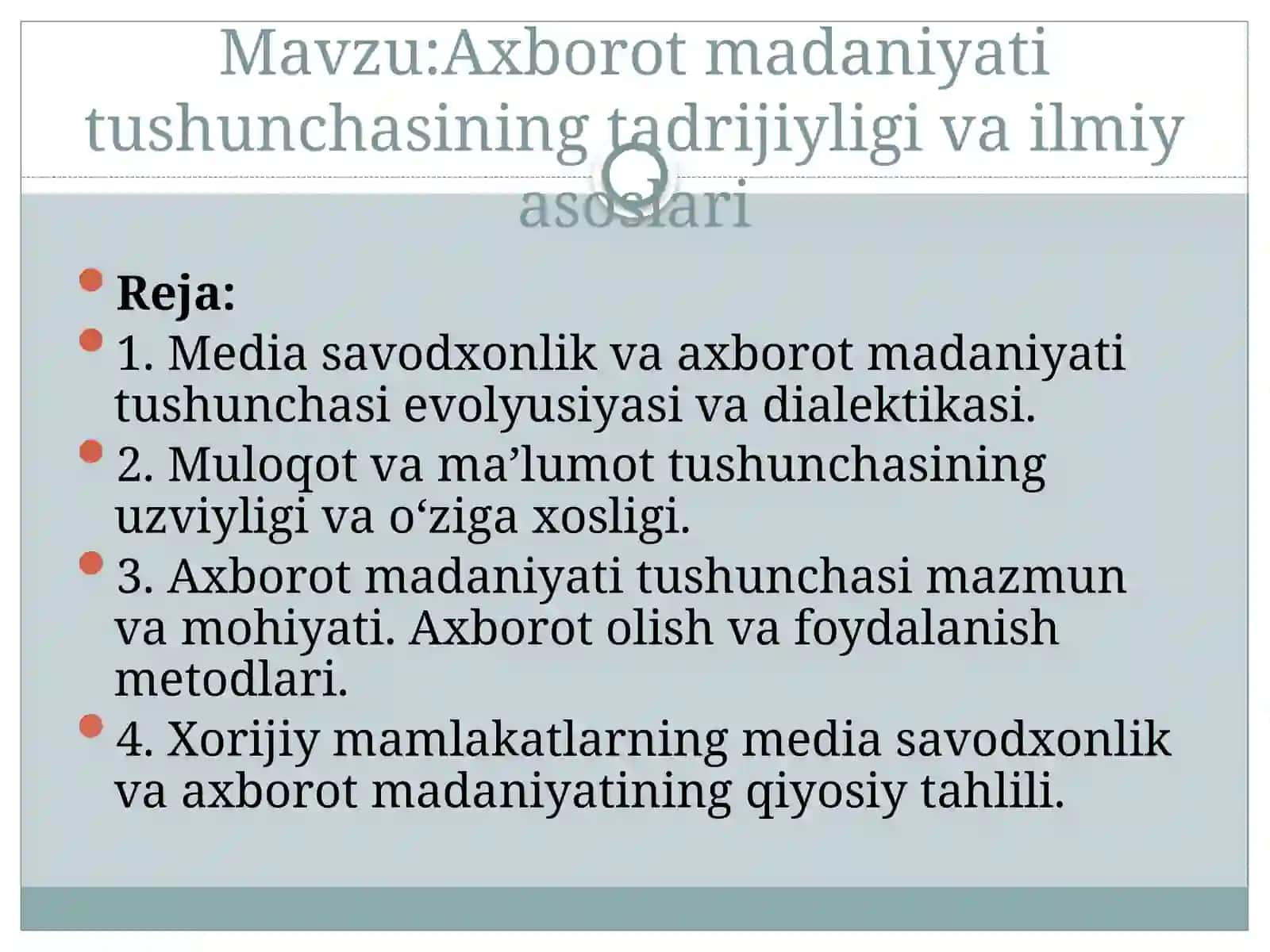 Axborotmadaniyat tushunchasining tadrijiyligi va ilmiy asoslari 2