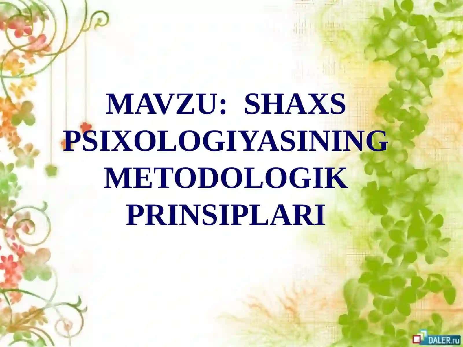 SHAXS PSIXOLOGIYASINING METODOLOGIK PRINSIPLARI 2