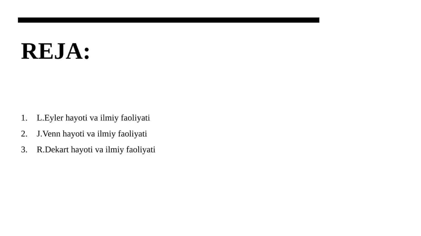 L.EYLER, J.VENN, R.DEKART HAYOTI VA ILMIY FAOLIYATINI O’RGANISH 2