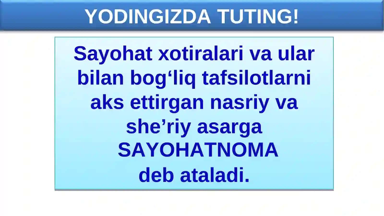 5-sinf. Sayohatnoma asarini tahlil qilish. Sayohatnoma haqida tushuncha 2