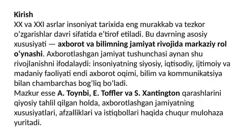 Axborotlashgan jamiyat va uning istiqbollari mavzusida esse tayѐrlash (A.Toynbi, E.Toffler, S.Xantington asarlarining qiѐsiy tahlili asosida). 2