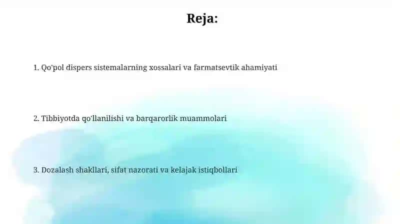 Dagʻal dispers sistemalarning xossalari va ularning tibbiyot va farmakologiyada ishlatilishi 2