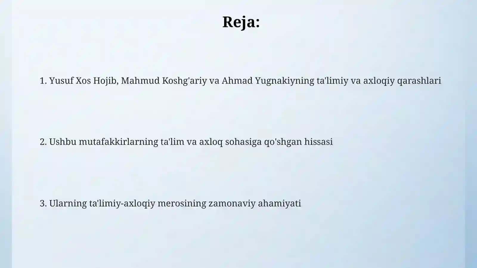 Yusuf xos hojib Mahmud Koshgʻariy va Ahmad Yugnakiyning taʼlimiy axloqiy qarashlari 2