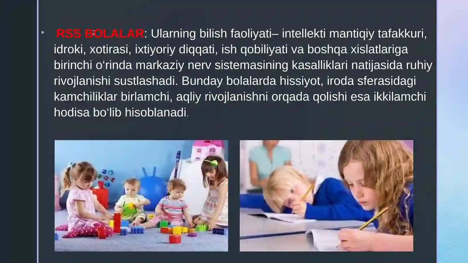 RUHIY RIVOJLANISHI SUSTLASHGAN BOLALAR 2