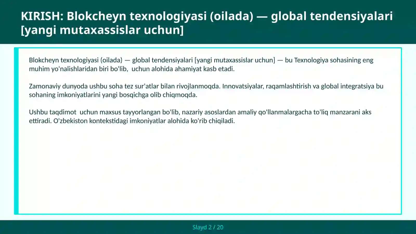 Blokcheyn texnologiyasi (oilada) — global tendensiyalari [yangi mutaxassislar uchun] 2
