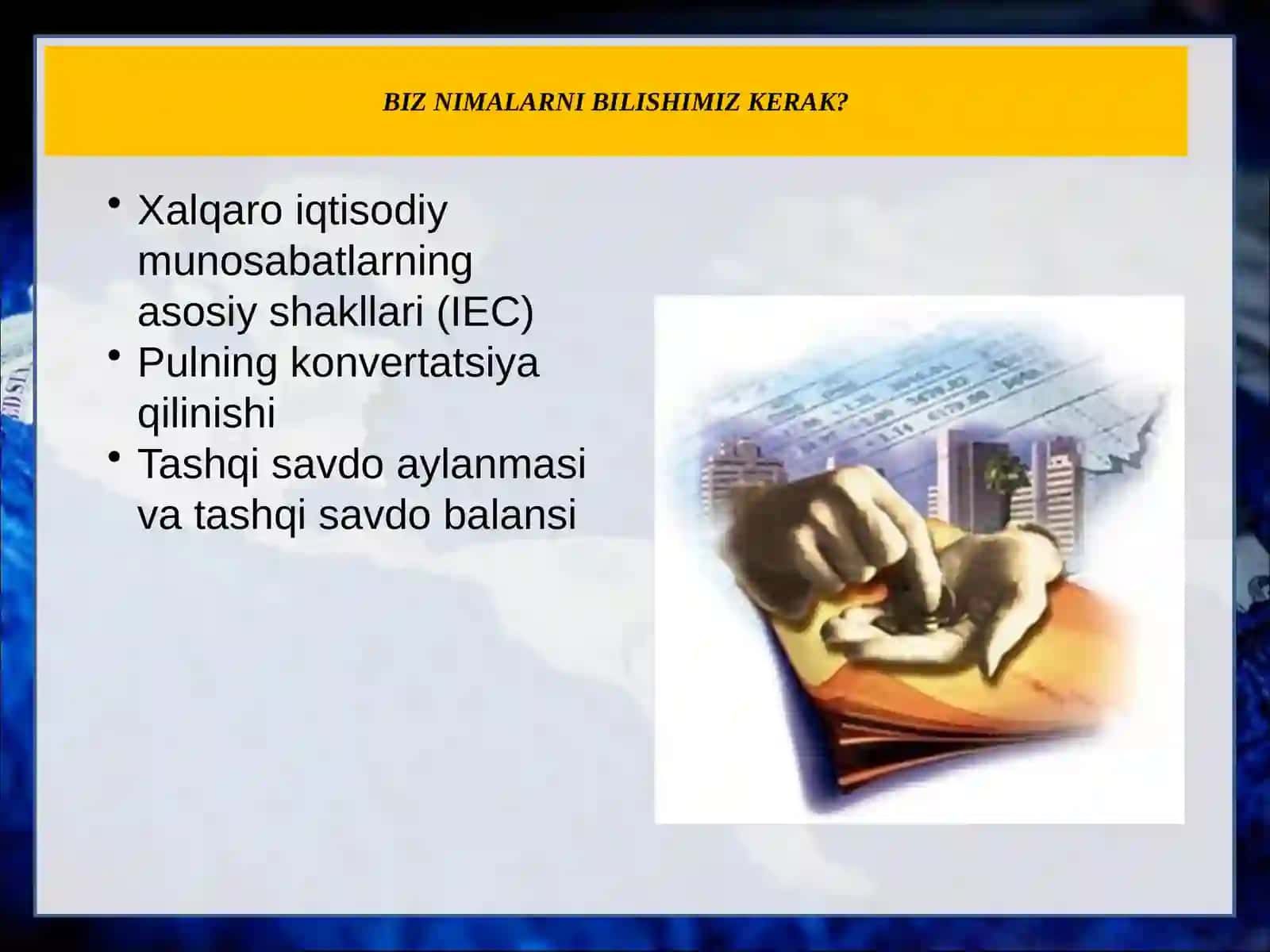 XALQARO(DUNYO BO'YICHA)IQTISODIYALOQALAR 2