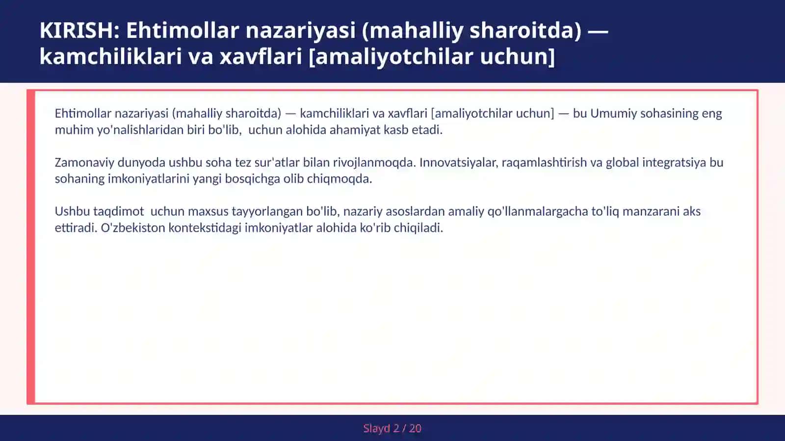 Ehtimollar nazariyasi (mahalliy sharoitda) — kamchiliklari va xavflari [amaliyotchilar uchun] 2