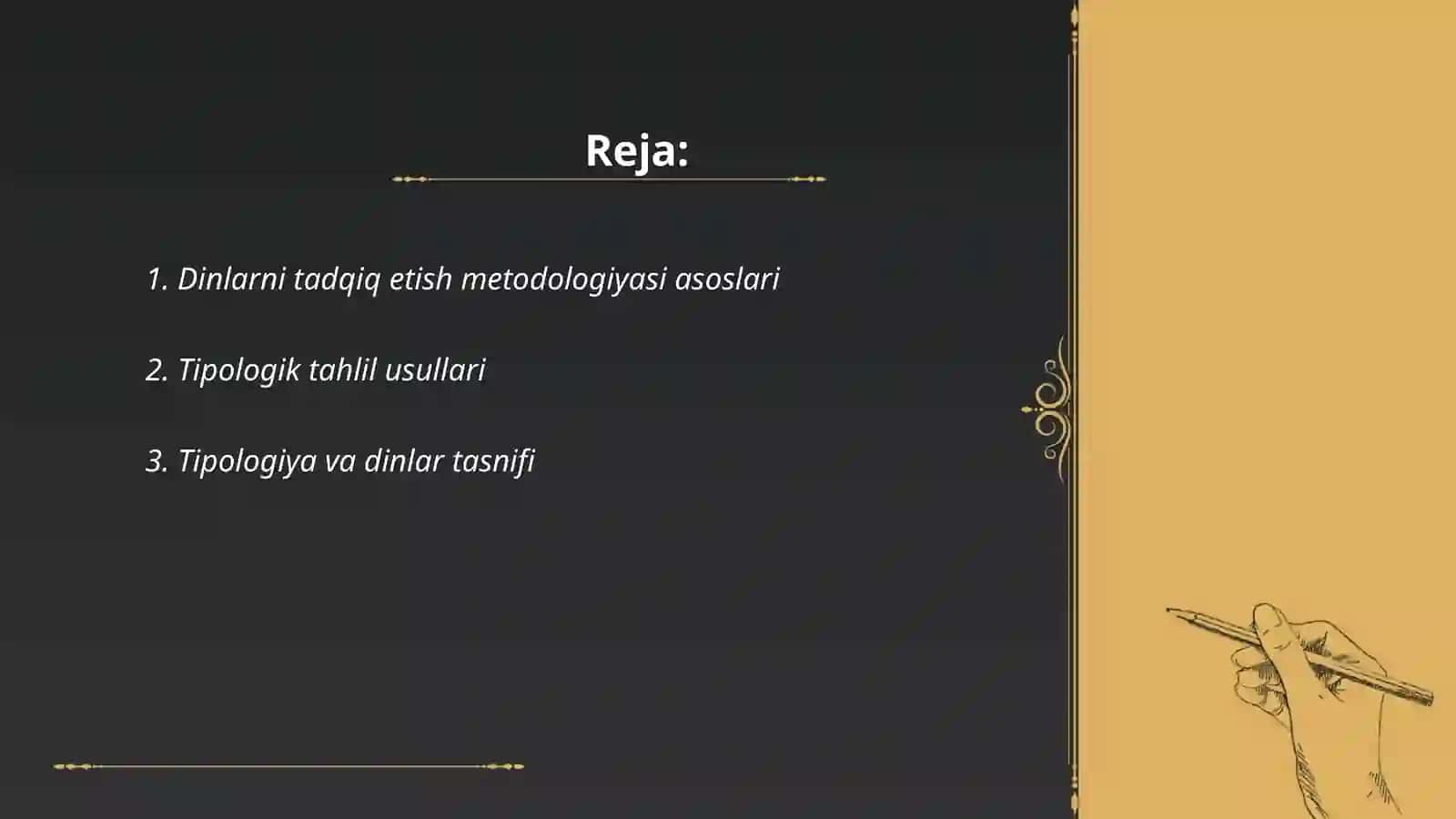 Dinlarni tadqiq etish metodologiyasi: tipologik, qiyosiy, tarkibiy-funksional, genetik tahlil. Qiyosiy dinshunosliklikning metodlari 2