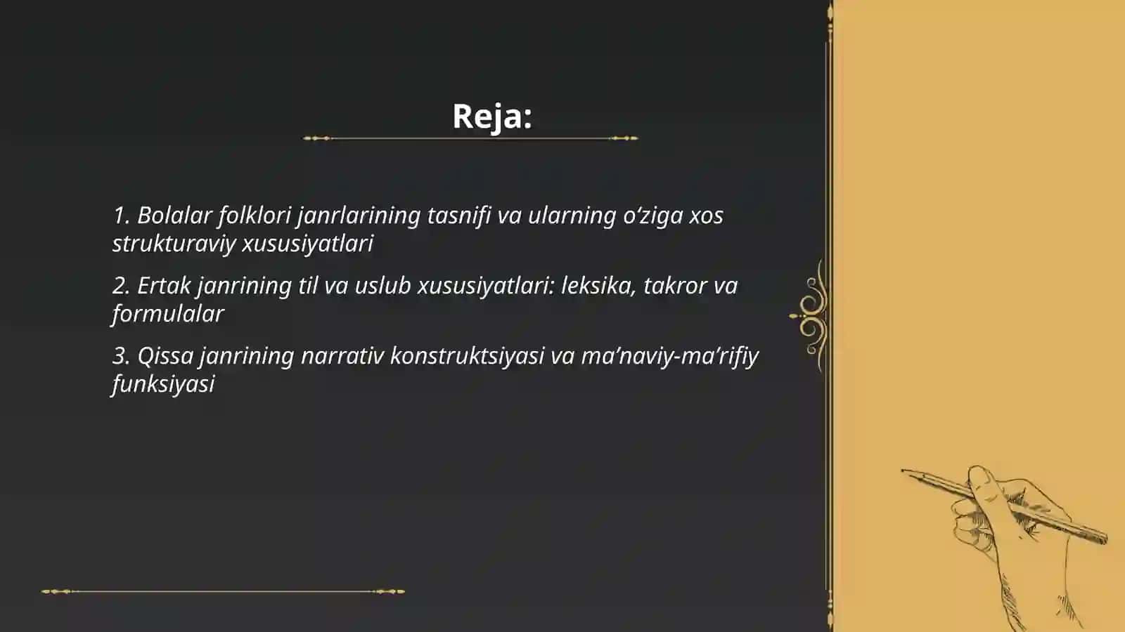 Bolalar folklori janrlari va ularning oʻziga xos jihatlari.Oʻzbek bolalar nasri taraqqiyotida ertak, qissa janrining oʻrni.Hadislarning pandnomachilikni yuzaga keltirishi va taraqqiyotiga taʼsiri 2
