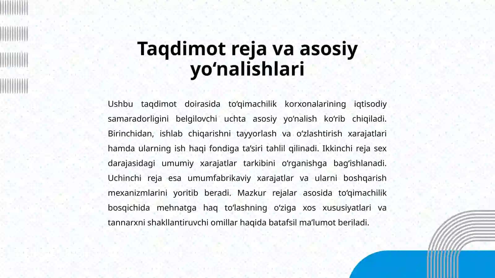 Ushbu taqdimot doirasida to‘qimachilik korxonalarining iqtisodiy samaradorligini belgilovchi uch ta asosiy yo‘nalish ko‘rib chiqiladi 2