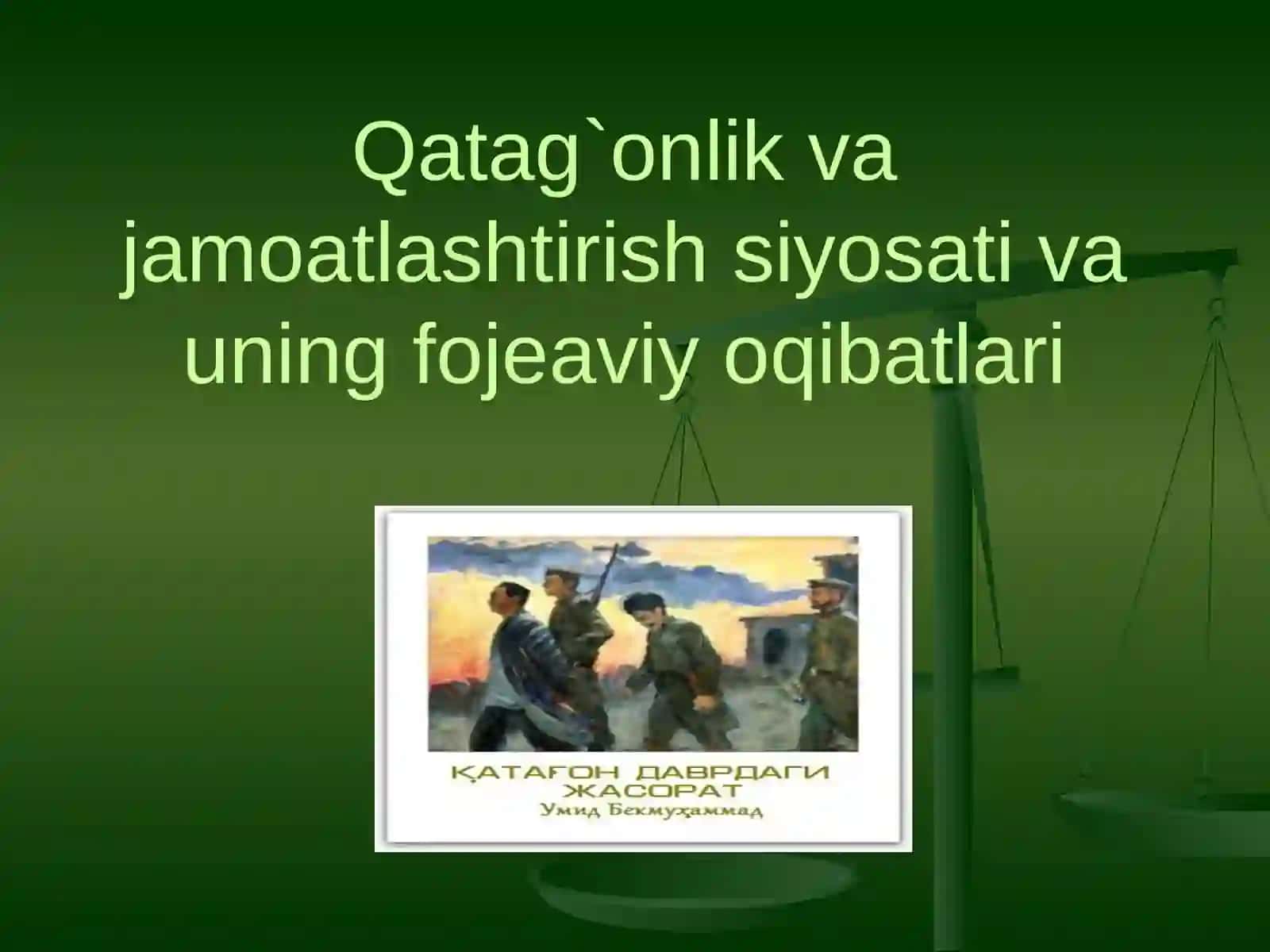 Qatag`onlik va jamoatlashtirish siyosati va uning fojeaviy oqibatlari 2