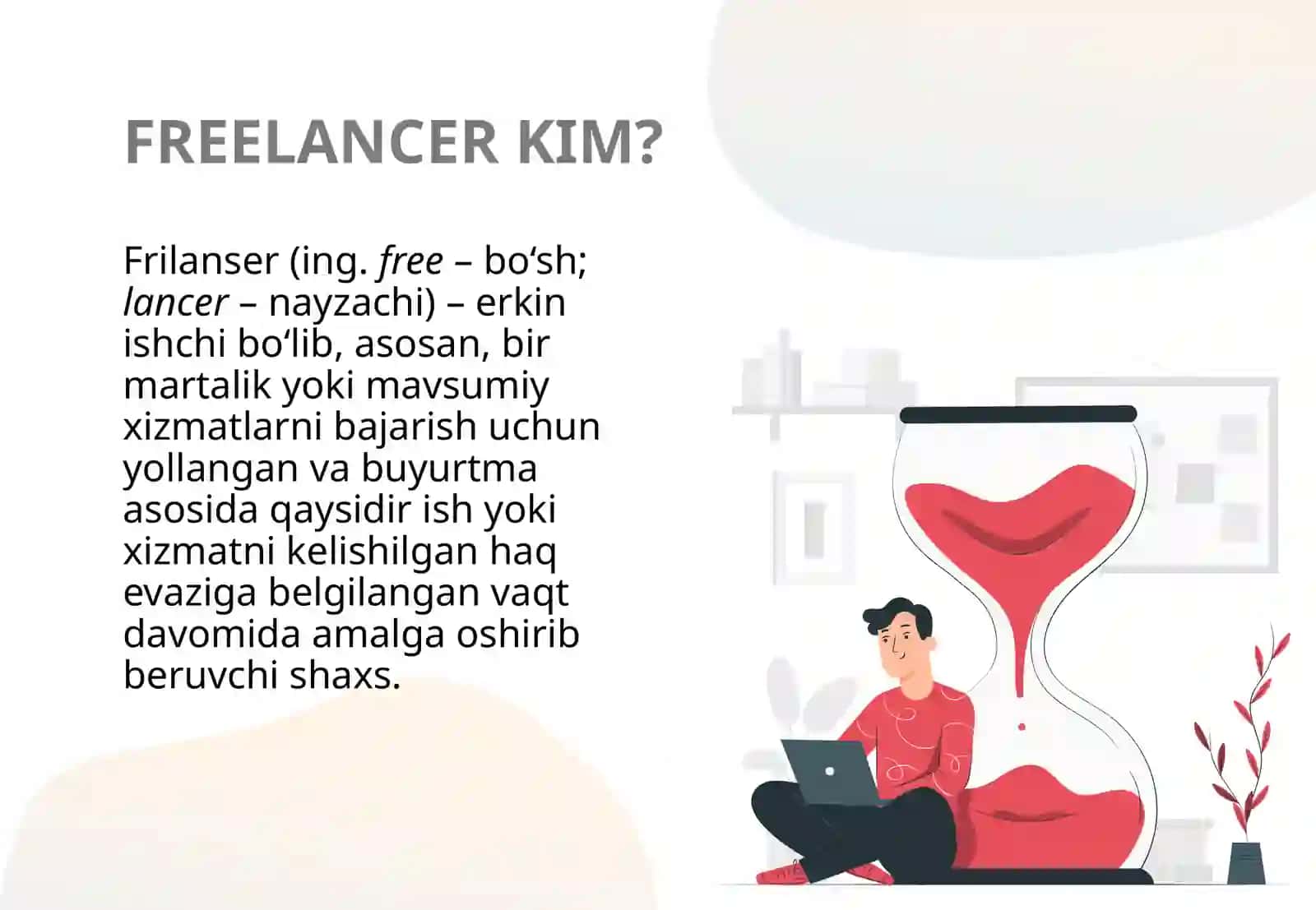 Frilanserlik kim? 2
