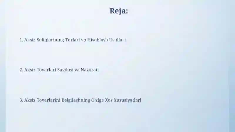 Aksiz osti tovarlarini belgilash va ularni soliqqa tortishning o‘ziga xosxususiyatlari 2