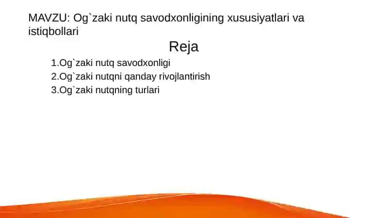 Og`zaki nutqning savodxonligi va istiqbollari 2
