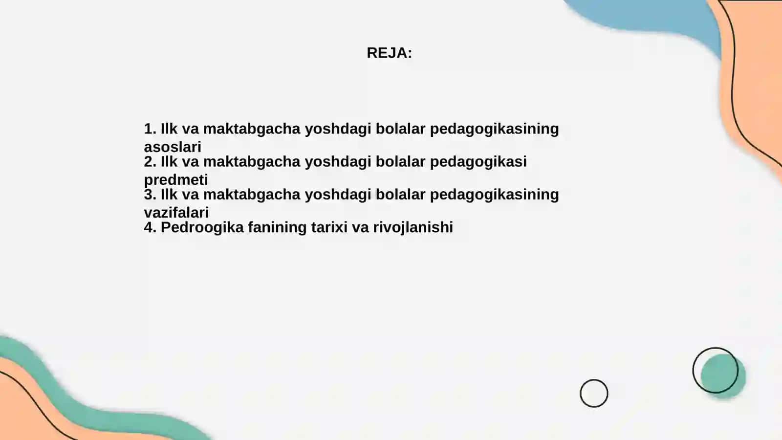 Ilk va maktabgacha yoshdagi bolalar pedagogikasi fanining predmeti va vazifalari 2