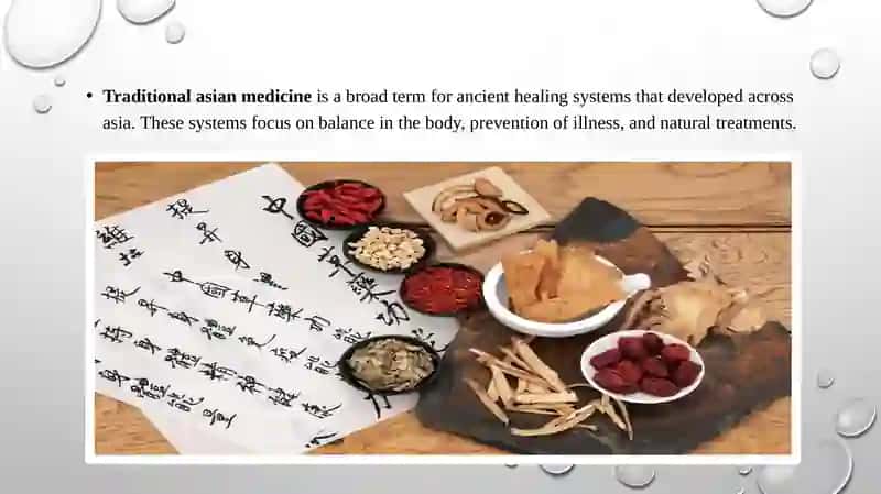 Traditional Asian Medicine 2