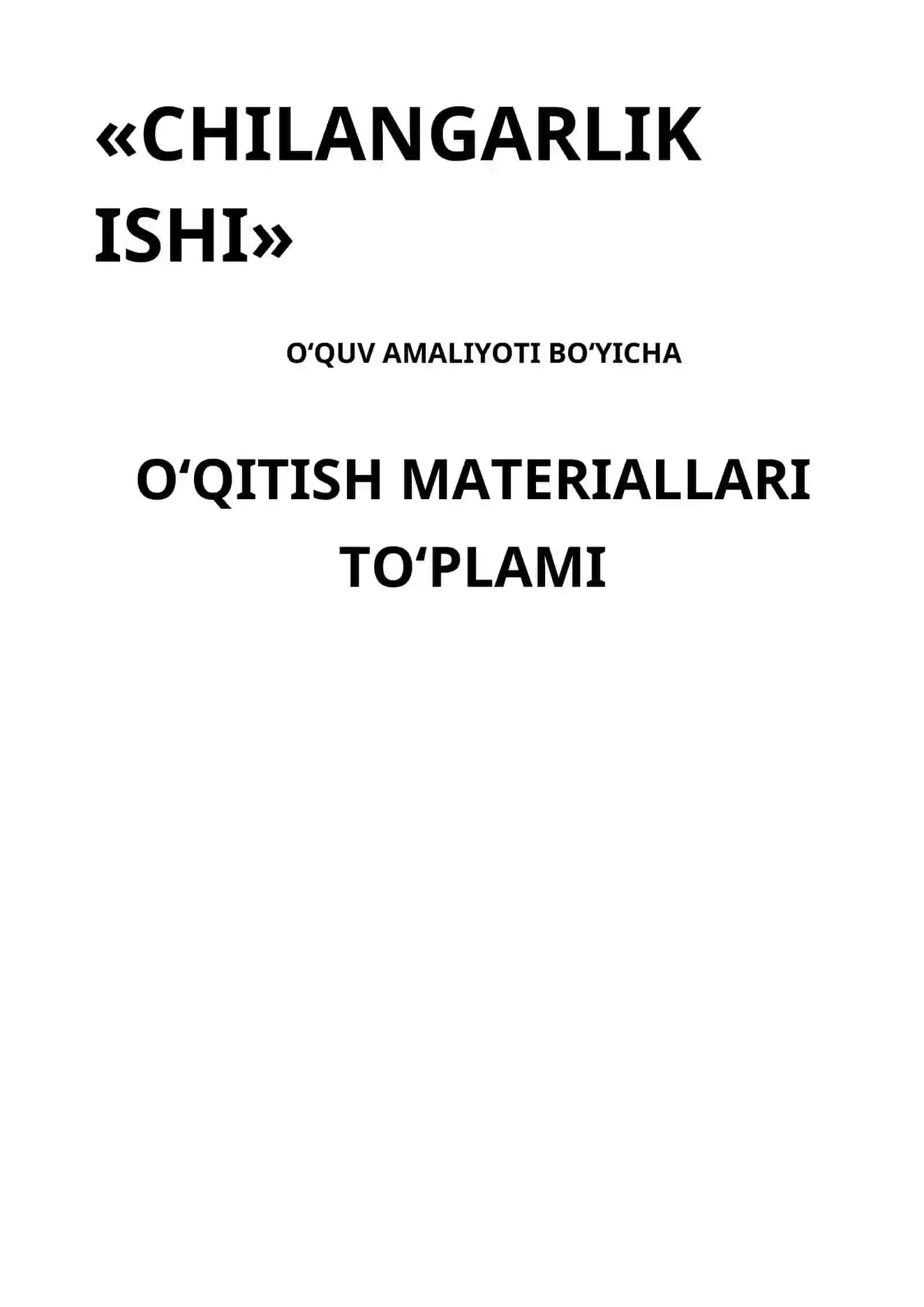 «CHILANGARLIK ISHI» O‘QUV AMALIYOTI BO‘YICHA  O‘QITISH MATERIALLARI TO‘PLAMI 2