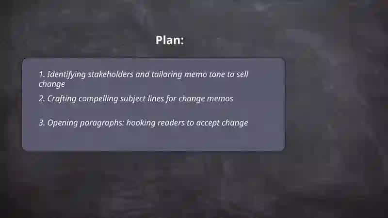 Identifying stakeholders and tailoring memo tone to sell change 2