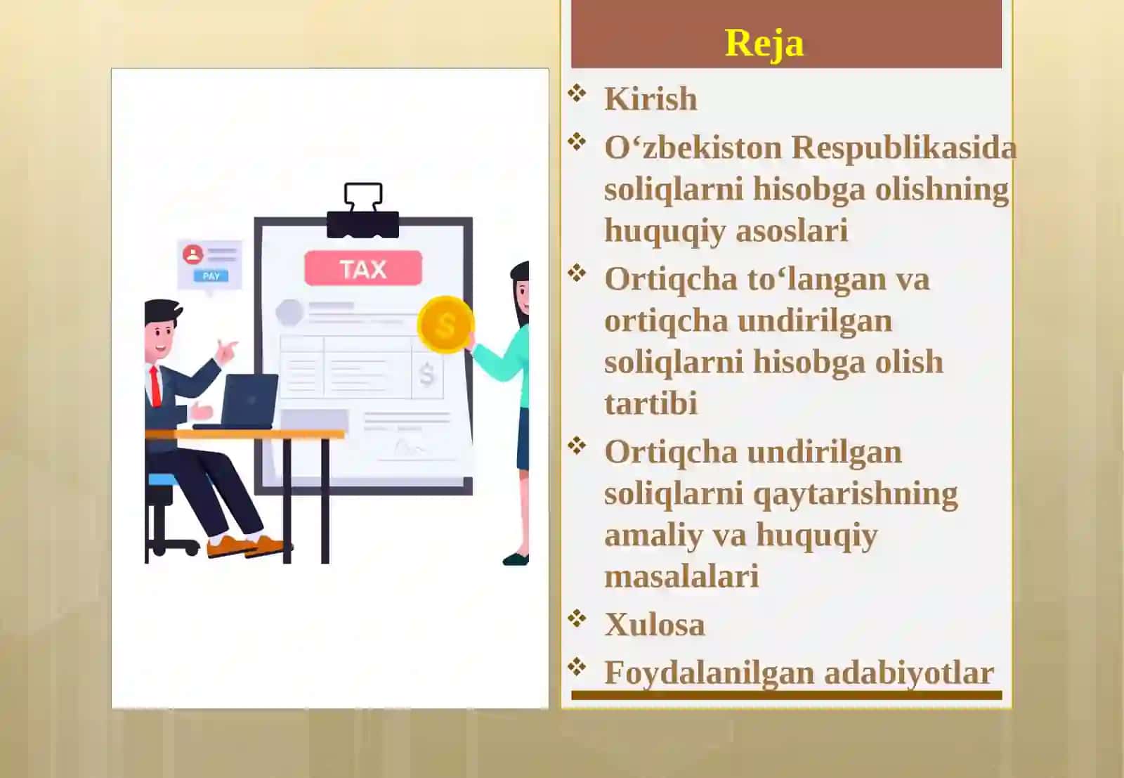 Ortiqcha to’langan va ortiqcha undirilgan soliqlarni hisobga olish hamda qaytarish. 2