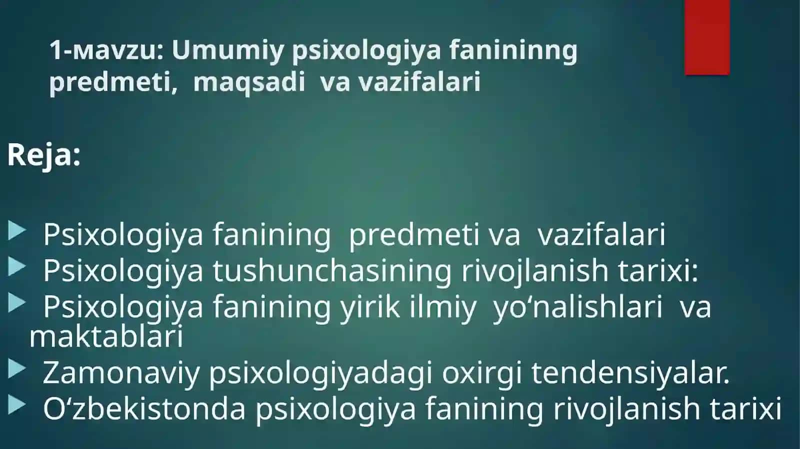 Umumiypsixologiya fanininng predmeti, maqsadi va vazifalari 2