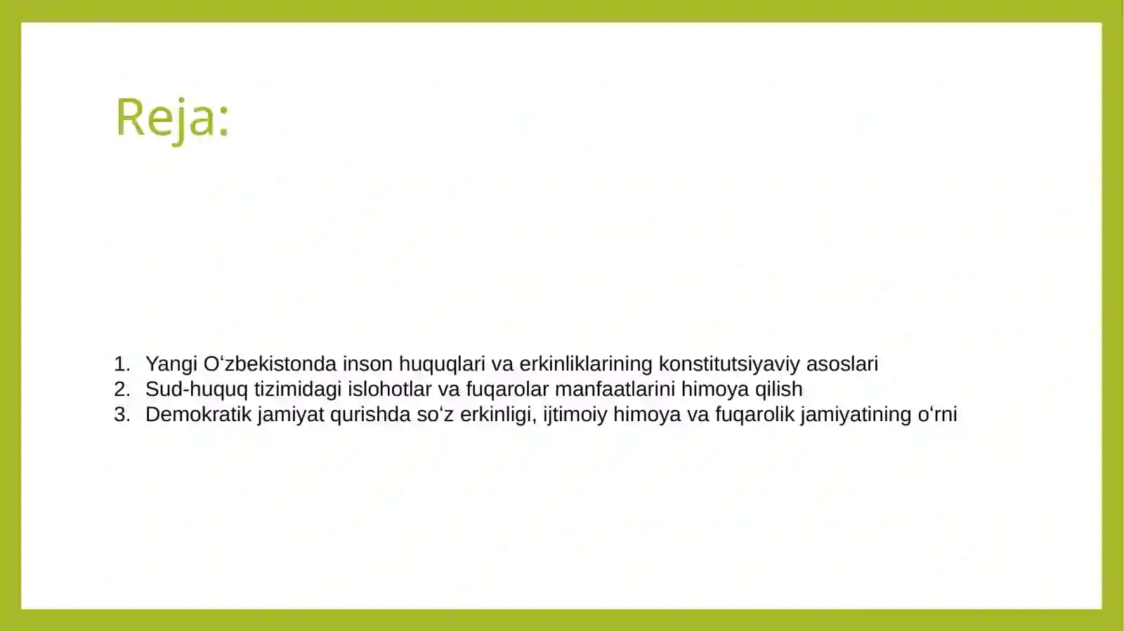 Yangi O'zbekistonda inson haq-huquqlari va erkinliklari kafolatining yaratilishi. 2