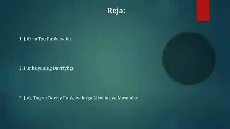 Funksiyaning juft toqligi. Funksiyaning davriyligi 2