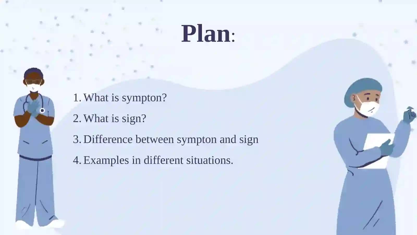 Difference between sign and symptom 2
