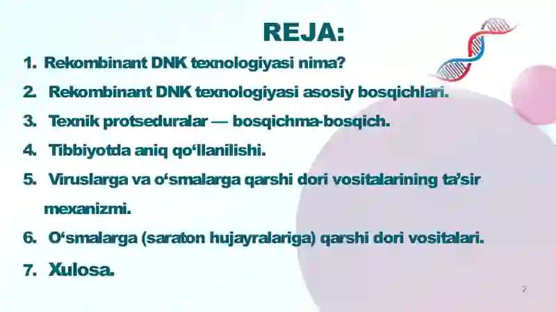 Tibbiyotda DNK rekombinantlarni qo'llanilishi. Viruslarga va o'smalarga qarshi dori vositalarning ta'sir mexanizmi (DNK, RNK fermentlariga nisbatan) 2