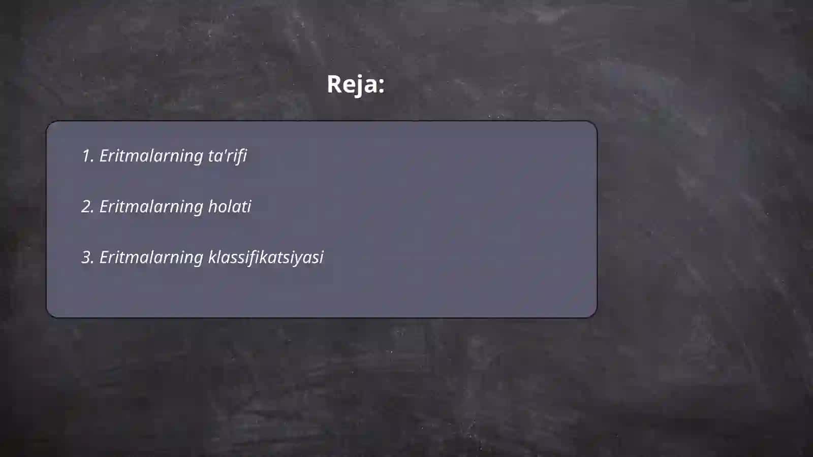 Eritmalarning xossalari 2