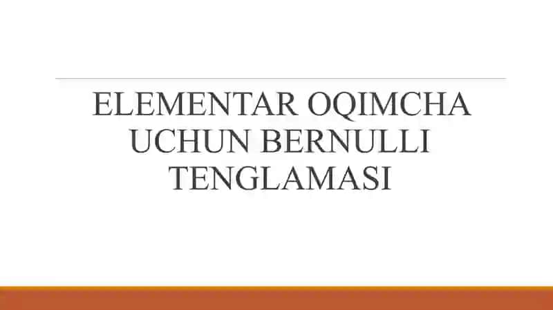 Elementar oqimcha uchun Bernulli tenglamasi 2