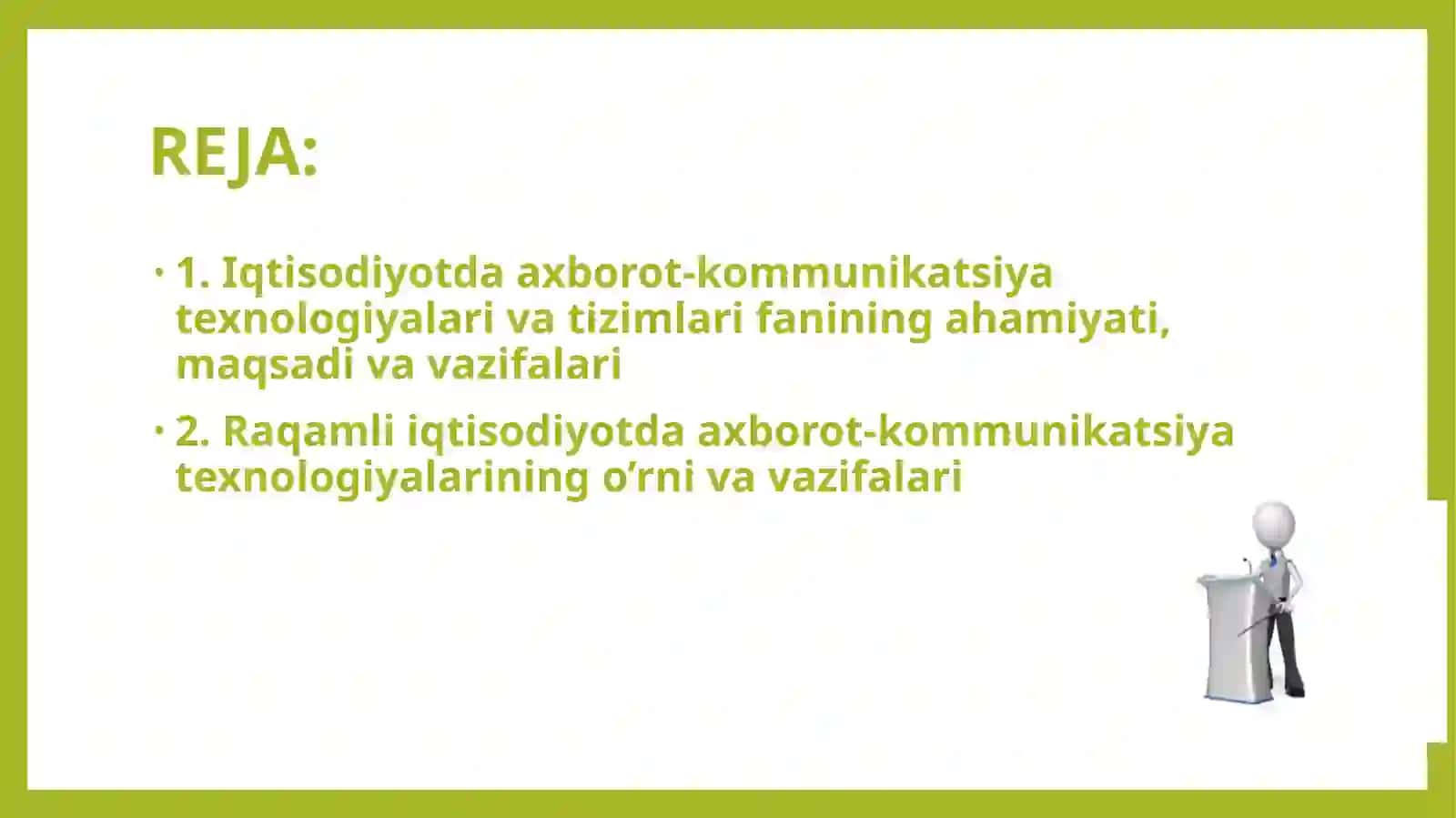 Axborot-kommunikasiya texnologiyalarining iqtisodiyotdagi o’rni va vazifalari 2