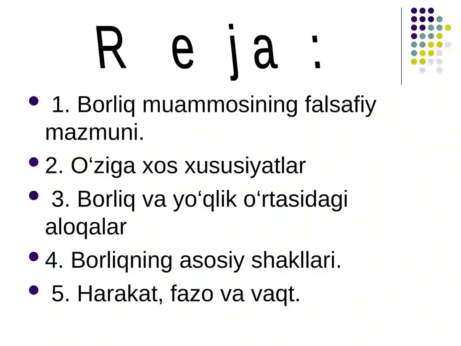 Borliq va yo'qlik tushinchalarining umumiy va o'ziga hos hususiyatlarini o'zaro aloqadorlik jihatlari 2