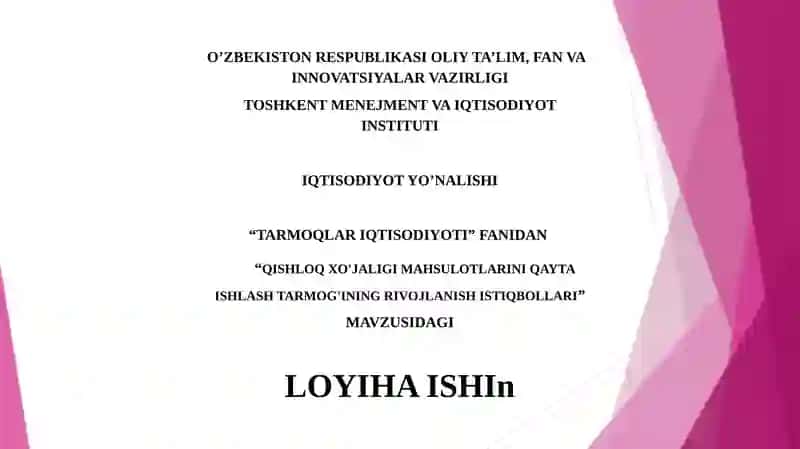 "QISHLOQ XO'JALIGI MAHSULOTLARINI QAYTA ISHLASH TARMOG'INING RIVOJLANISH ISTIQBOLLARI" TAQDIMOTI 2