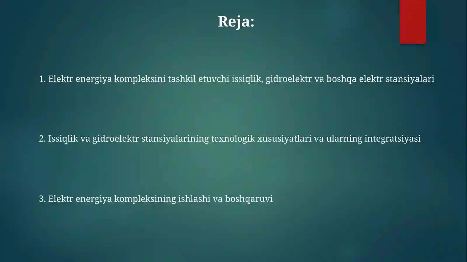 Elektr energiya kompleksini tashkil etuvchi issiqlik, gidroelektr va boshqa elektr stansiyalari 2