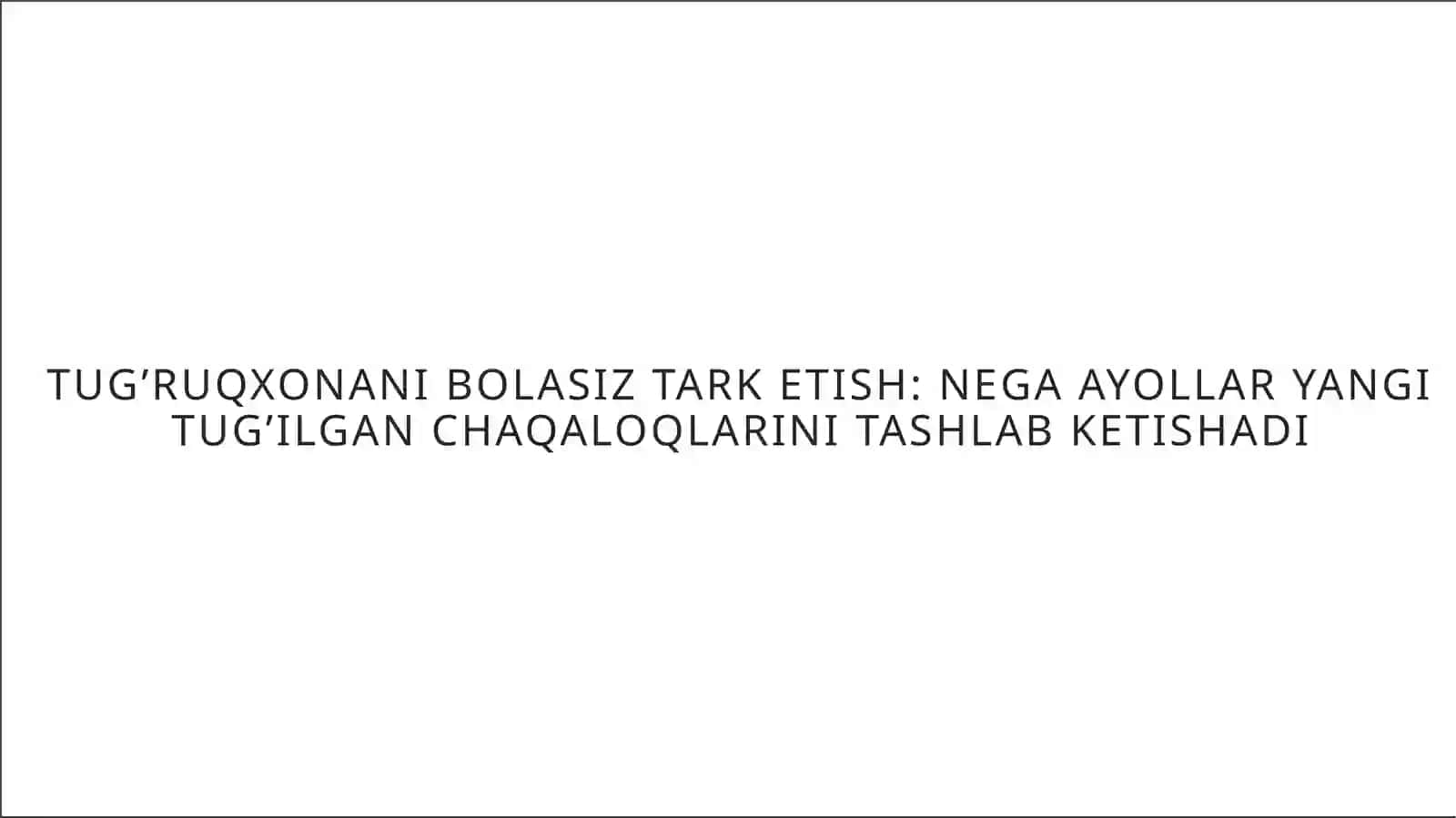 Ayollarning farzandidan voz kechish sabablari 2