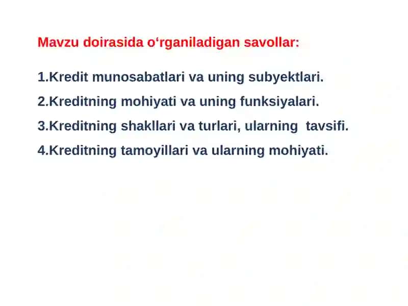 Kreditning mohiyati, zarurligi, funksiyalari va turlari 2