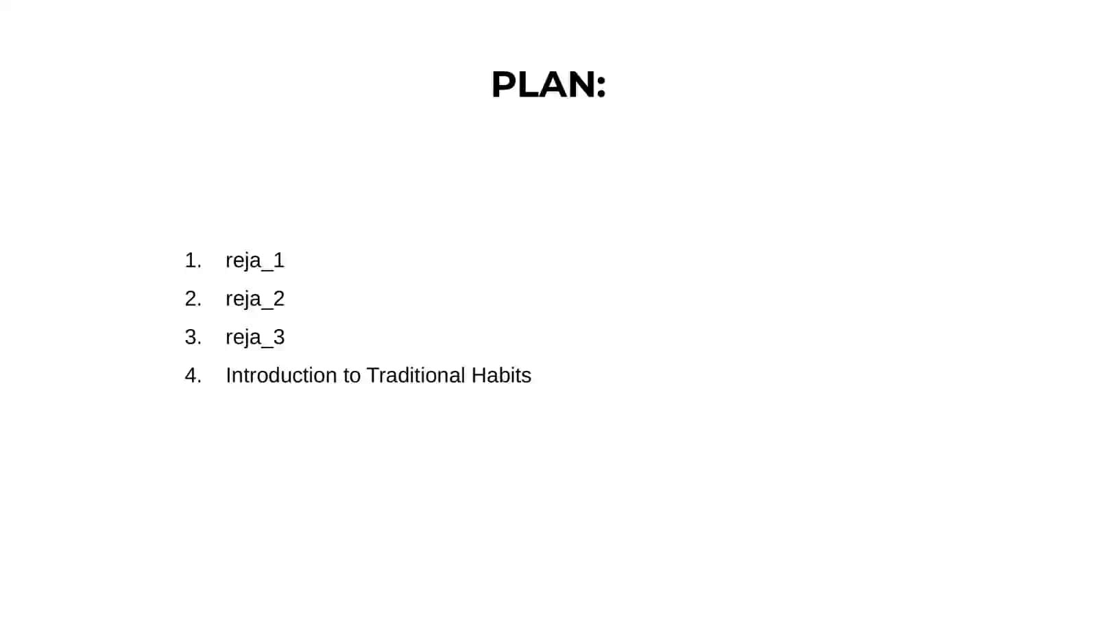 Traditional habits 2