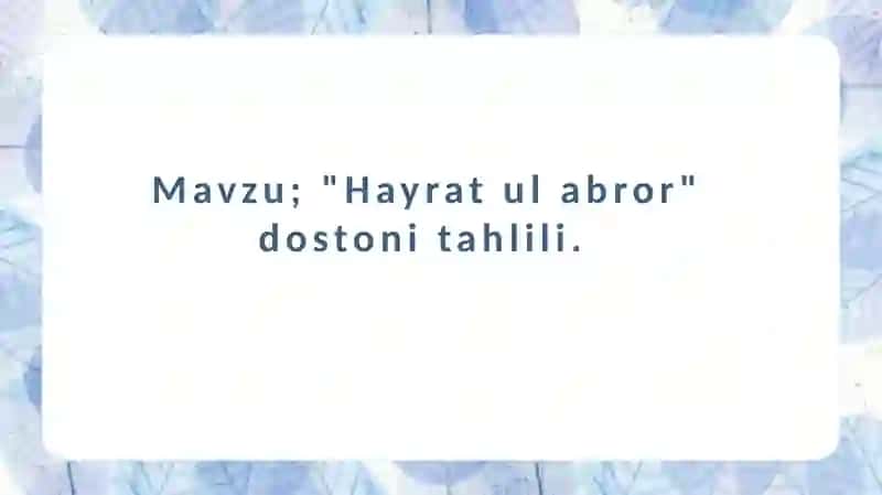 Hayrat ul-abror ("Yaxshi insonlar hayratlari") 2