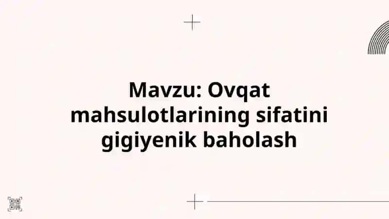 Ovqat mahsulotlarining sifatini gigiyenik baholash 2