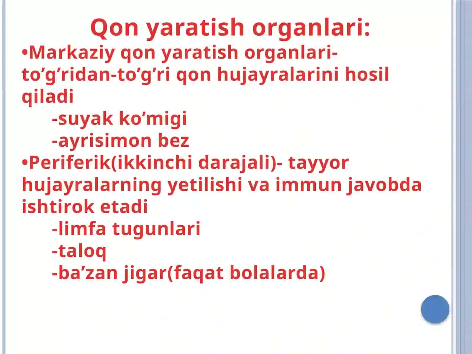 Mavzu: Bolalarda qon yaratish a’zolarini anatomo-fiziologik xususiyatlariga ko’ra tekshirish usullari. Turli yoshdagi bolalarda periferik qon tarkibi. 2