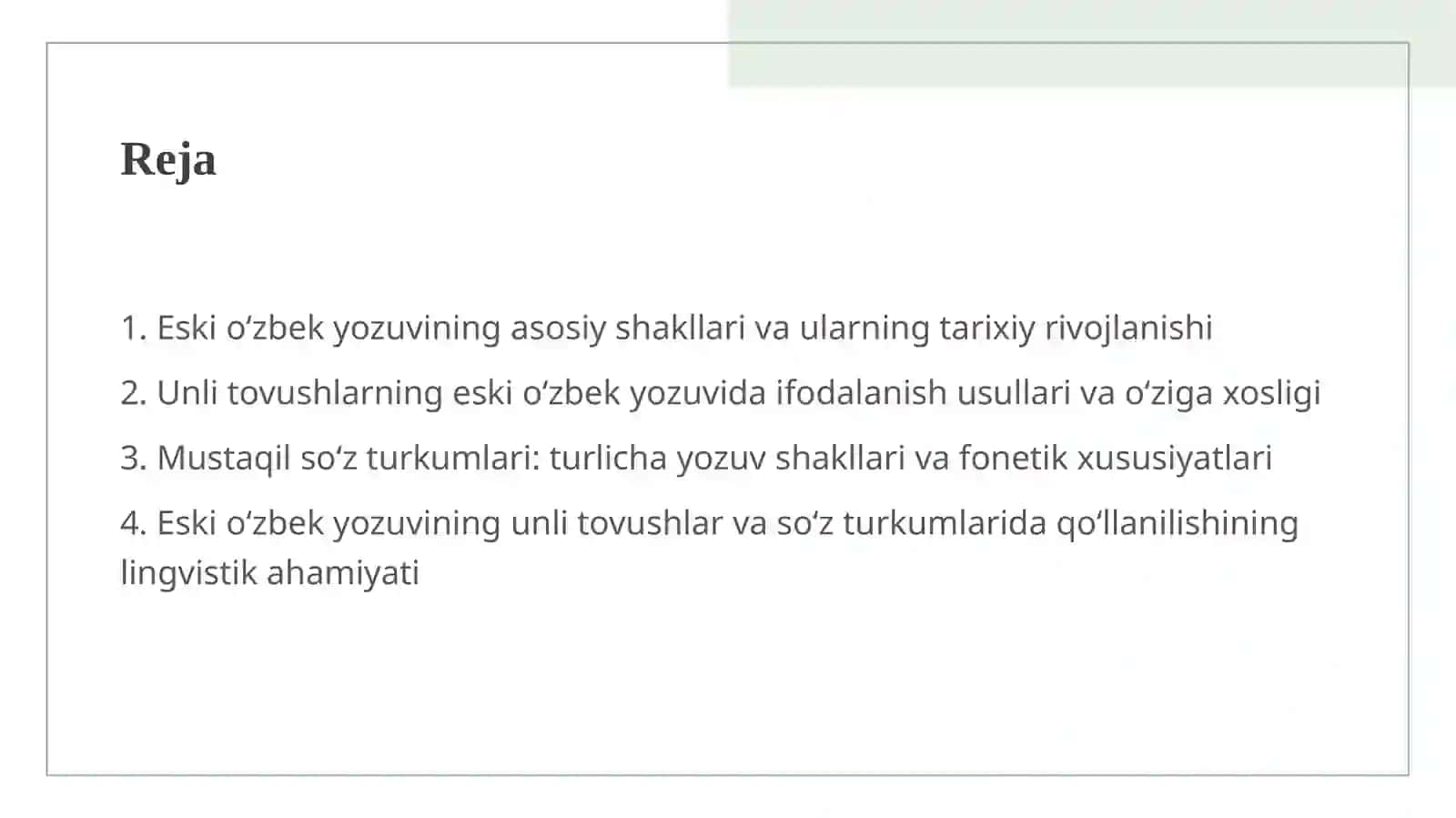Eski oʻzbek yozuvining alohida shakllari.Unli tovushlarning yozuvda ifodalanishi.Mustaqil soʻz turkumlariga xos jihatlar 2