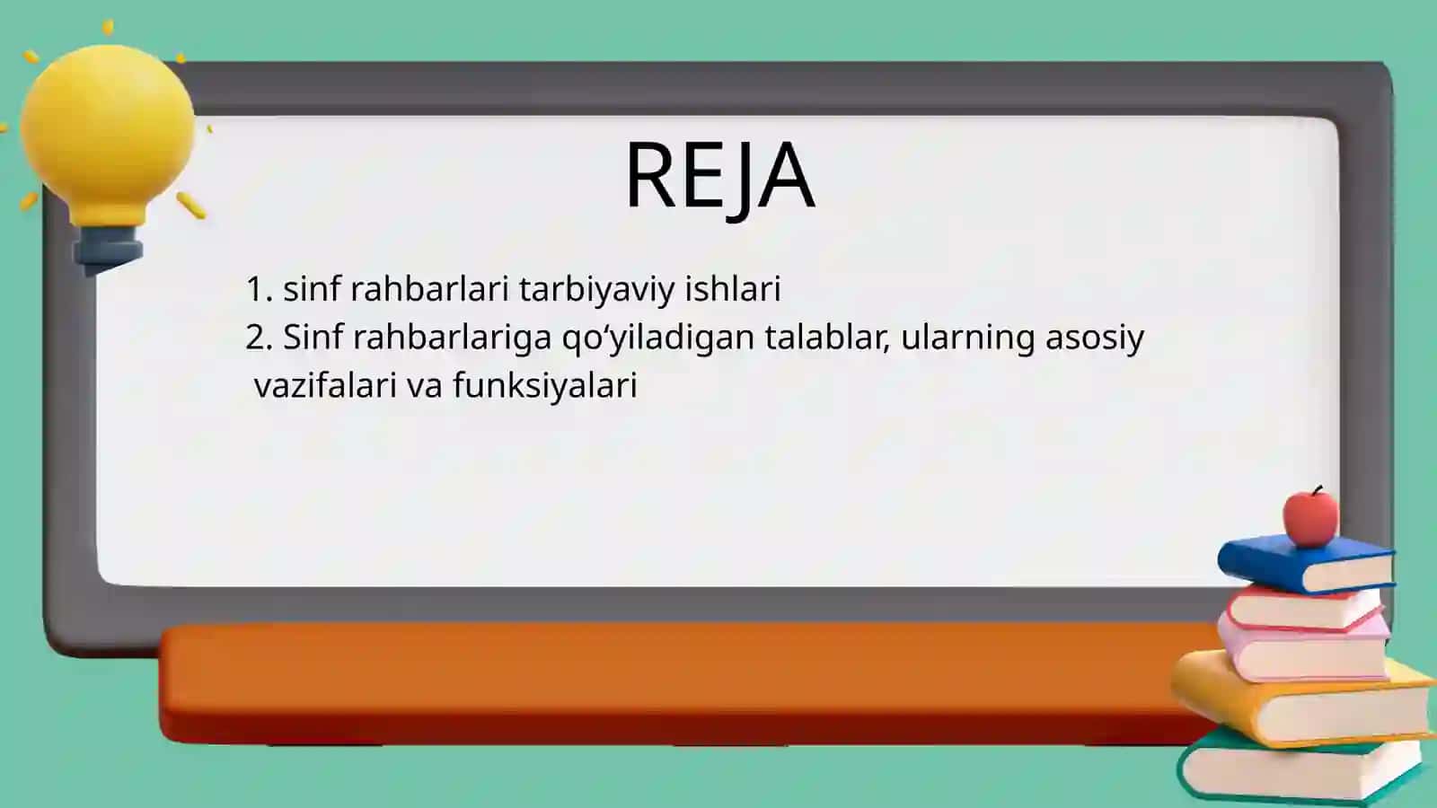 Sinf rahbarining faoliyatiga qo’yiladigan pedagogik psixologik talablar 2