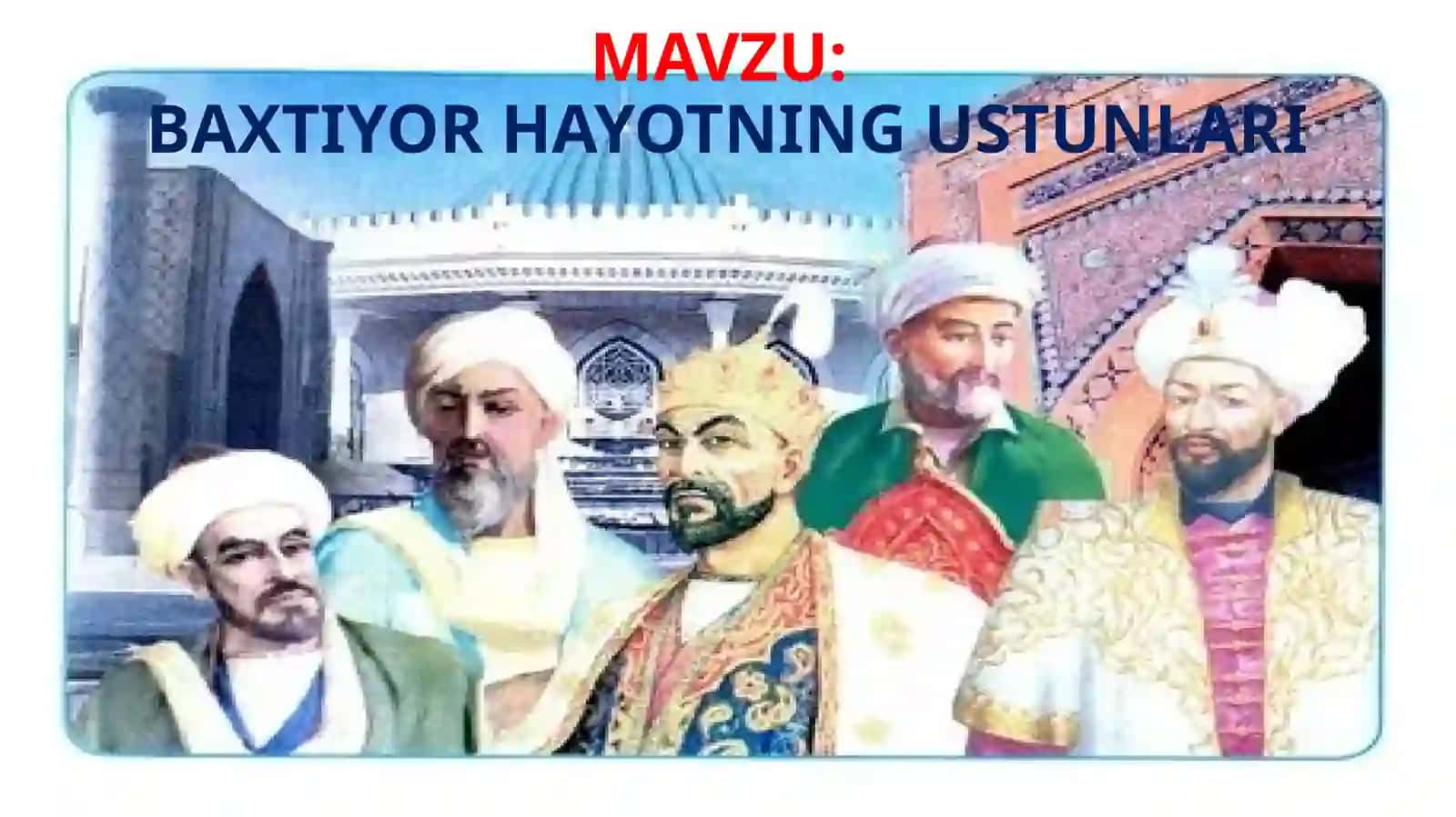 7-sinf tarbiya .Baxtiyor hayotning ustunlar 2