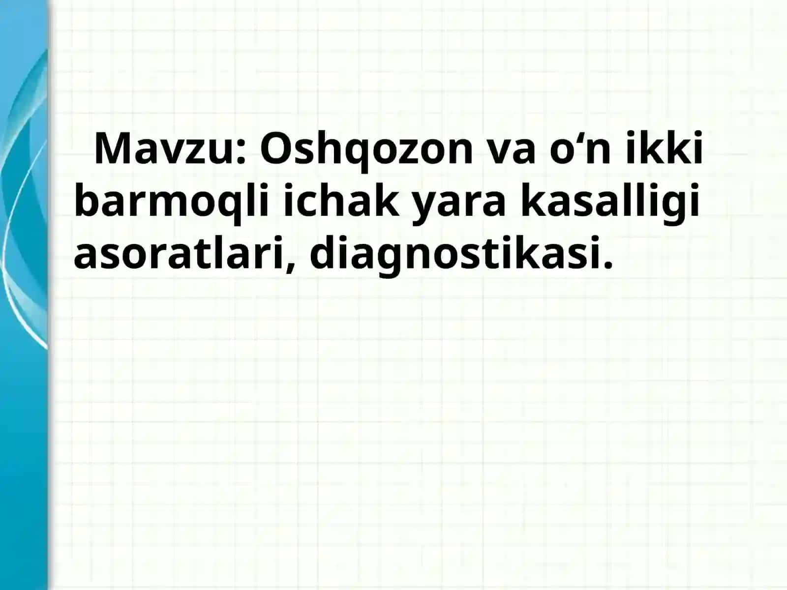 Oshqozon va o‘n ikki barmoqli ichak yara kasalligi asoratlari, diagnostikasi 2