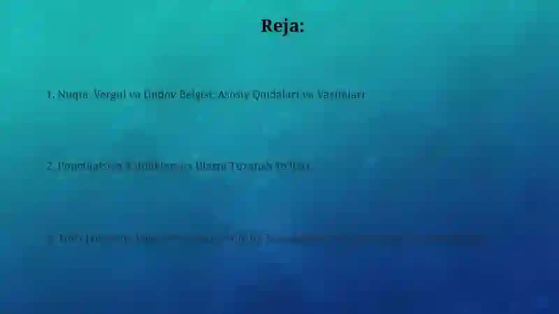 Nuqta, Vergul va Undov Belgisi: Asosiy Qoidalari va Vazifalari 2