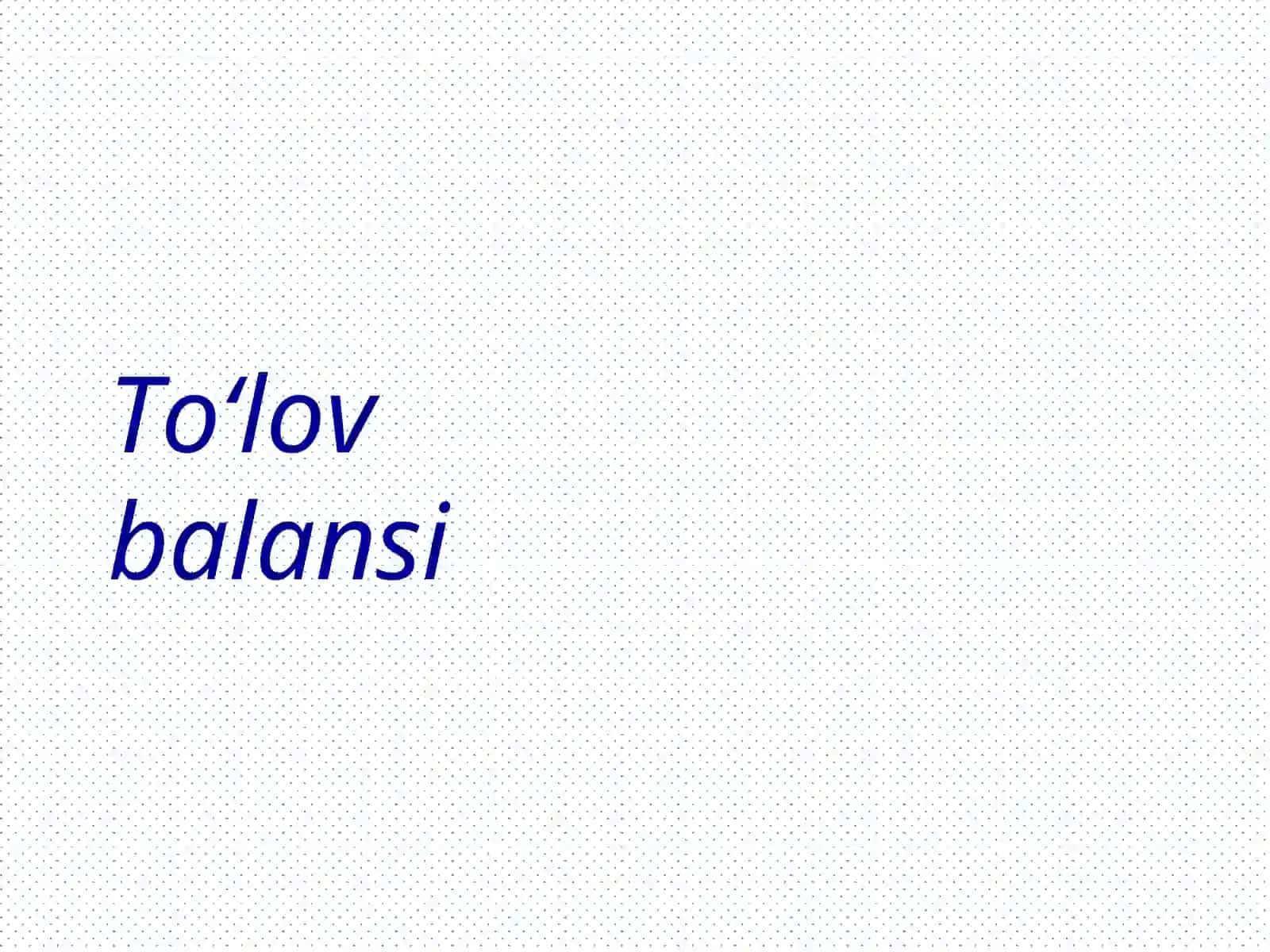 To‘lov balansi. Valyuta kursi 2