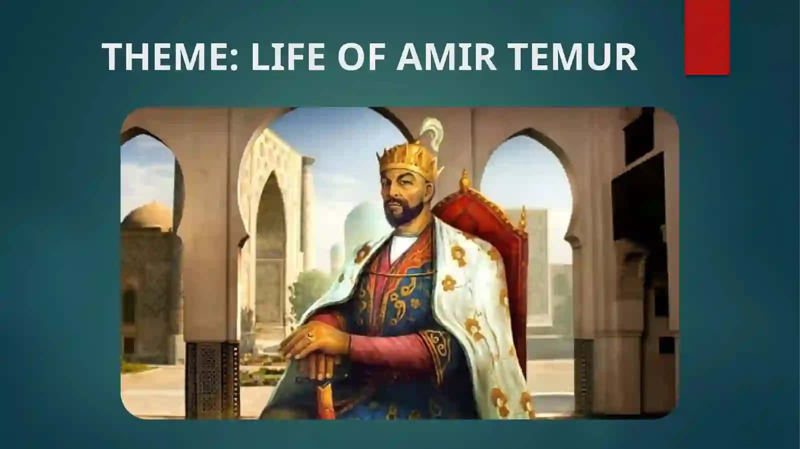 LIFE OF AMIR TEMUR 2