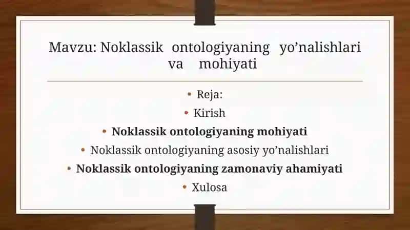 Noklassik ontologiyaning yo’nalishlari va mohiyati 2