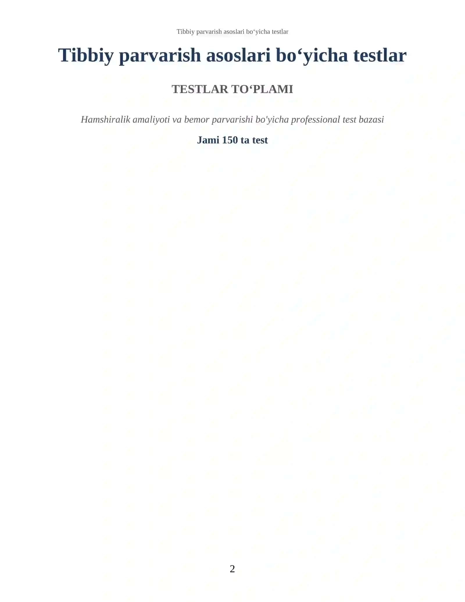 Tibbiy parvarish asoslari bo‘yicha testlar 2